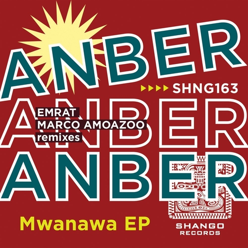 Anber - Mwanawa EP [SHNG163]